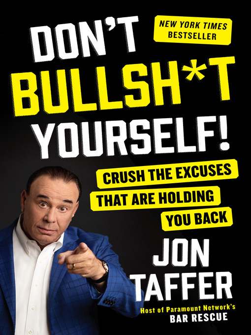 Title details for Don't Bullsh*t Yourself! by Jon Taffer - Wait list